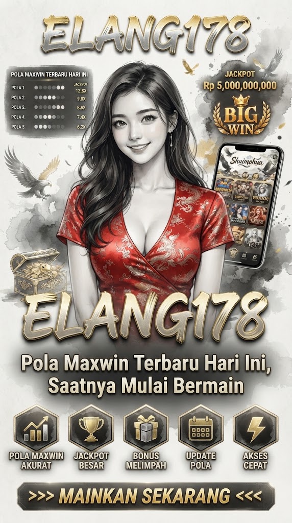 ELANG178 Situs Kasih Pola Maxwin Hari ini, Saatnya Mulai Bermain